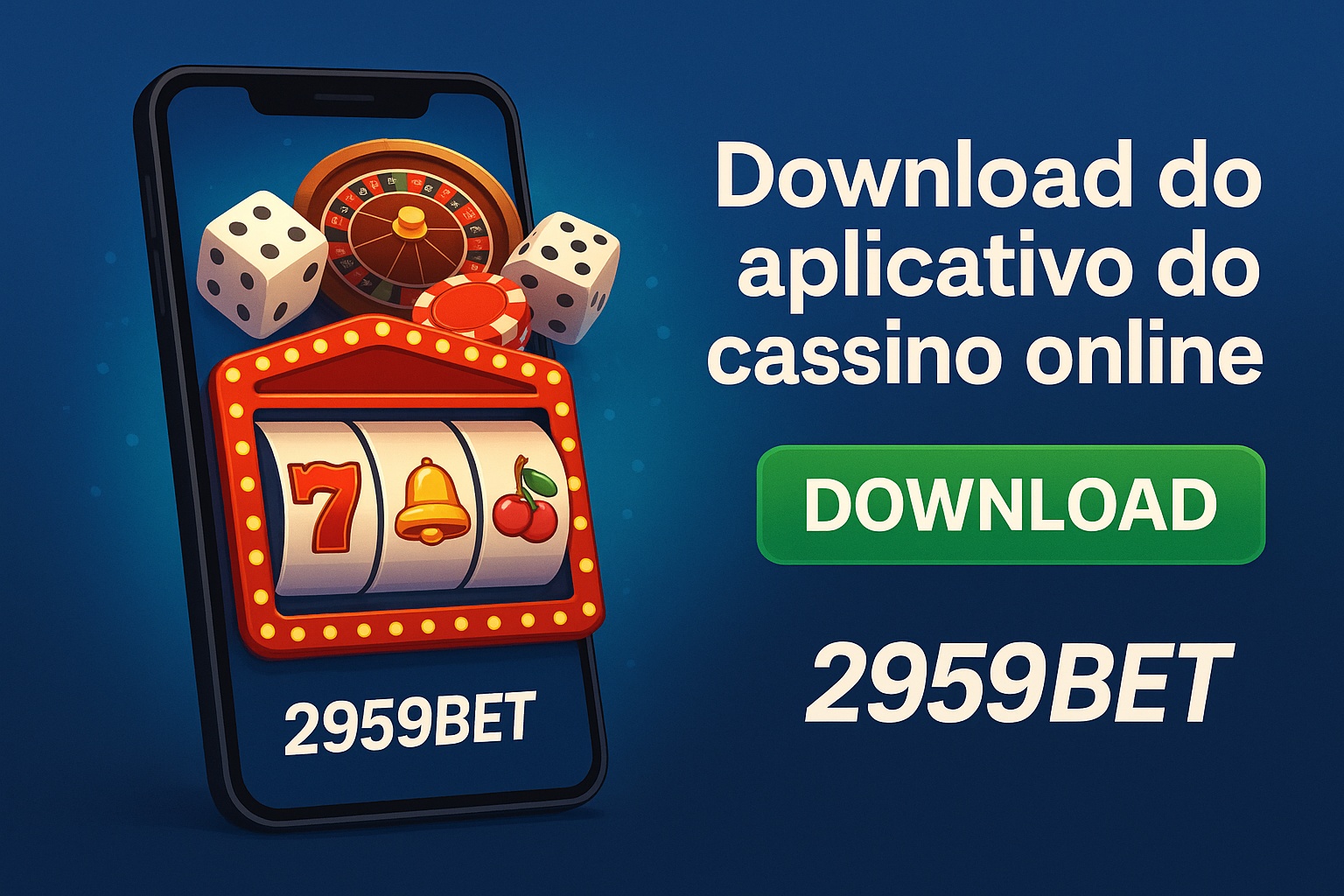 Baixar o 2959BET Cassino App